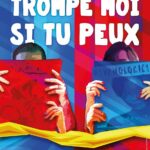 TROMPE-MOI SI TU PEUX