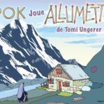OIAPOK JOUE ALLUMETTE DE TOMI UNGERER